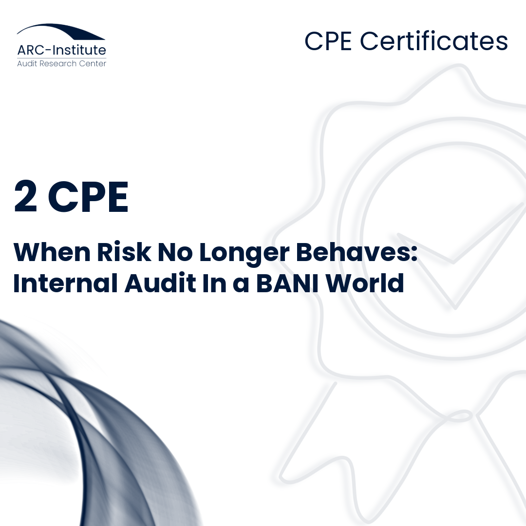 WHEN RISK NO LONGER BEHAVES: INTERNAL AUDIT IN A BANI WORLD