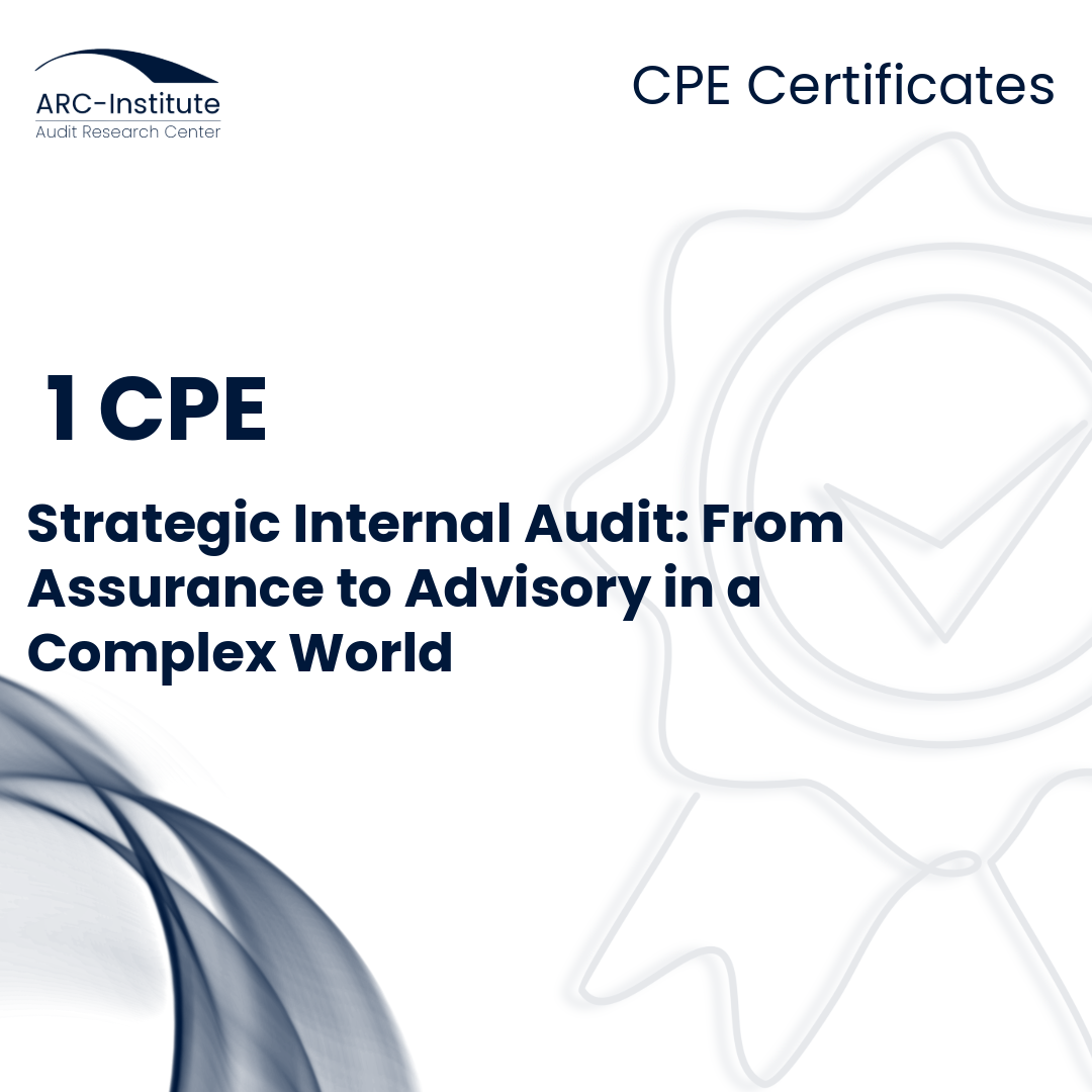 STRATEGIC INTERNAL AUDIT: FROM ASSURANCE TO ADVISORY IN A COMPLEX WORLD