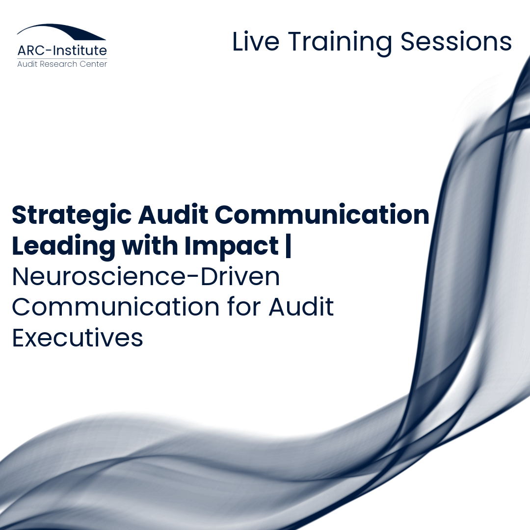 Strategic Audit Communication: Leading with Impact | Neuroscience-Driven Communication for Audit Executives